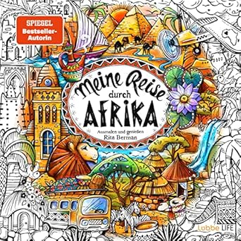 Meine Reise durch AFRIKA Coloring Book : German Edition by Rita Berman