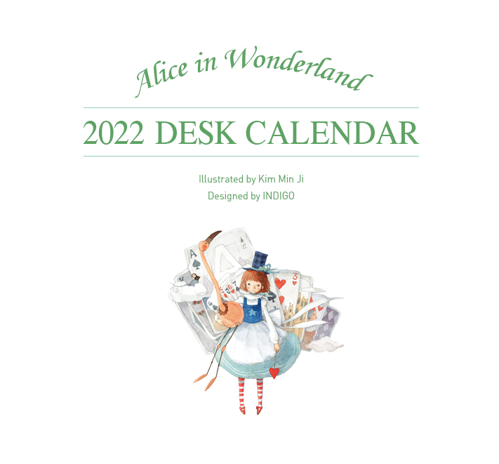 INDIGO 2022 Calendar - Alice in wonderland by Kim minji