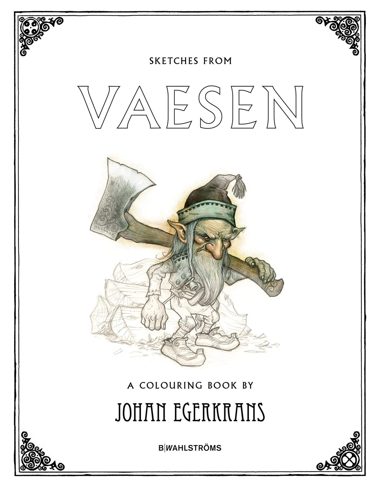 Sketches for Vaesen: A Colouring Book, by Johan Egerkrans