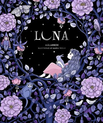LUNA Coloring book by Maria Trolle