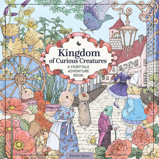 [Pre-order] Kingdom of Curious Creatures: A Fairytale Adventure Coloring Book by Kanoko Egusa, English edition