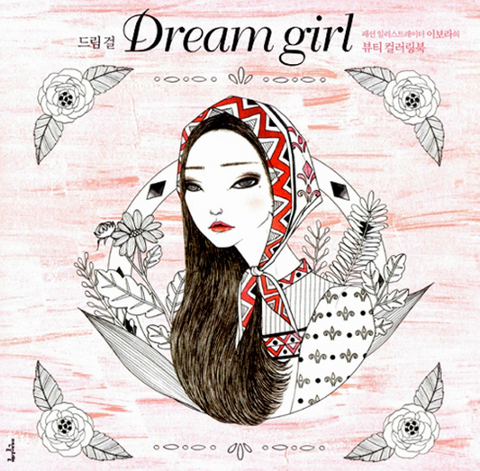 Dream girl : Fashion illustration Coloring Book